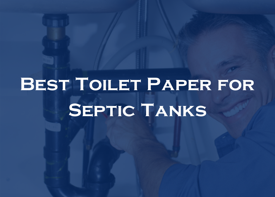 Best Toilet Paper for Septic Tanks
